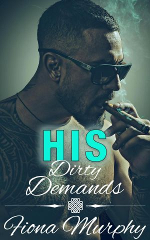 [Dirty Billionaires 01] • His Dirty Demands